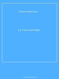 Le Taxi fantôme - Tristan Bernard - E-Book