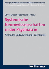 Systemische Neurowissenschaften in der Psychiatrie -  - E-Book