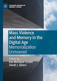 Mass Violence and Memory in the Digital Age -  - E-Book