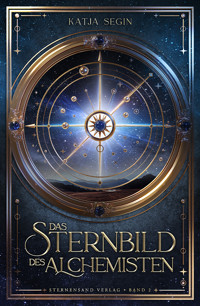 Das Sternbild des Alchemisten (Band 2) - Katja Segin - E-Book