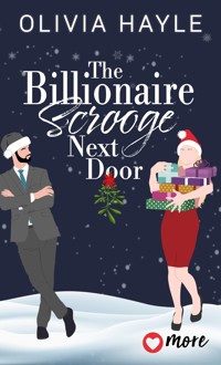 The Billionaire Scrooge Next Door - Olivia Hayle - E-Book