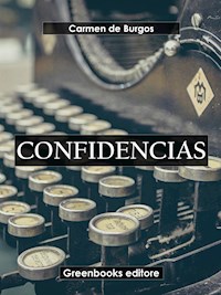 Confidencias - Carmen de Burgos - E-Book