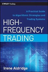 High-Frequency Trading - Irene Aldridge - E-Book