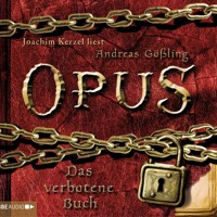 Opus.  - Das verbotene Buch - Andreas Gößling - Hörbuch