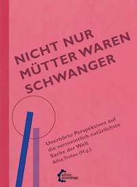 Nicht nur Mütter waren schwanger -  - E-Book