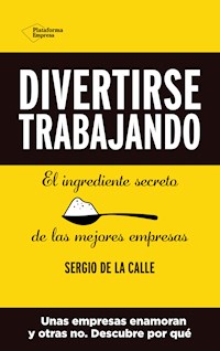 Divertirse trabajando - Sergio de la Calle - E-Book