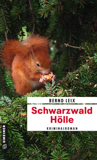 Schwarzwald Hölle - Bernd Leix - E-Book + Hörbuch