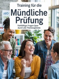 Training für die mündliche Prüfung: Vielfältige Fragen quer durch alle Themengebiete - Helmut Zwack - E-Book