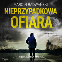Nieprzypadkowa ofiara - Marcin Radwański - Hörbuch