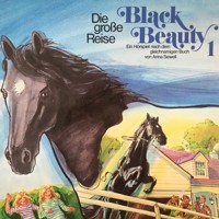 Black Beauty, Folge 1: Die große Reise - Anna Sewell - Hörbuch