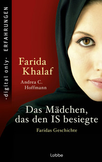 Das Mädchen, das den IS besiegte - Farida Khalaf - E-Book