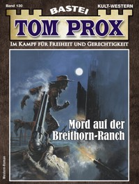 Tom Prox 130 - Alex Robby - E-Book