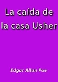 La caida de la casa Usher - Edgar Allan Poe - E-Book