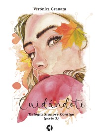 Cuidándote - Verónica Granata - E-Book