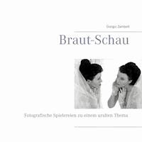 Braut-Schau - Giorgio Zambelli - E-Book