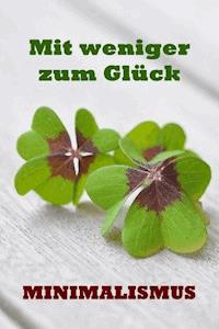 Mit weniger zum Glück - Sanja Jansson - E-Book