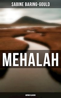 Mehalah (Gothic Classic) - Sabine Baring-gould - E-Book
