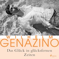 Das Glück in glücksfernen Zeiten - Wilhelm Genazino - Hörbuch