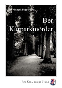Der Kurparkmörder - Jan Hinnerk Feddersen - E-Book