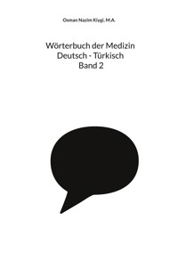 Wörterbuch der Medizin Deutsch - Türkisch Band 2 - Osman Nazim Kiygi - E-Book