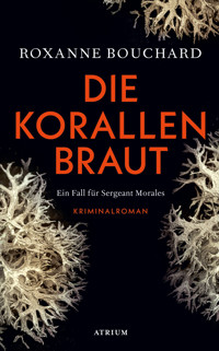Die Korallenbraut - Roxanne Bouchard - E-Book