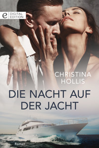 Die Nacht auf der Jacht - Christina Hollis - E-Book