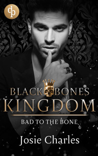 Bad to the Bone - Josie Charles - E-Book