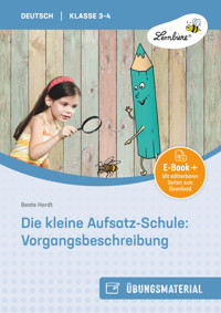 Die kleine Aufsatz-Schule: Vorgangsbeschreibung - Beate Hardt - E-Book