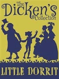 Little Dorrit - Charles Dickens. - E-Book