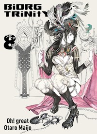 Biorg Trinity, Band 8 - Otaro Maijo - E-Book