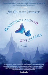 Искусство слышать стук сердца - Ян-Филипп Зендкер - E-Book