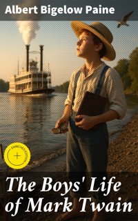 The Boys' Life of Mark Twain - Albert Bigelow Paine - E-Book