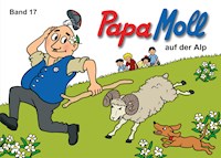 Papa Moll auf der Alp - Guido Strebel - E-Book