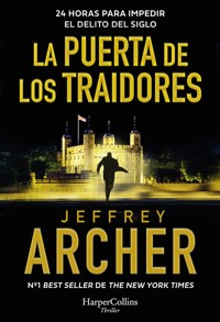 La Puerta de los Traidores - Jeffrey Archer - E-Book