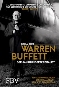 Warren Buffett – Der Jahrhundertkapitalist - Gisela Baur - E-Book