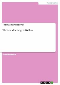 Theorie der langen Wellen - Thomas Windhoevel - E-Book