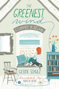The Greenest Wind - Gesine Schulz - E-Book