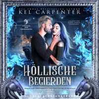 Die Königin der Verdammten 3: Höllische Begierden - Dark Fantasy Hörbuch - Kel Carpenter - Hörbuch