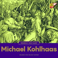 Michael Kohlhaas - Heinrich Von Kleist - Hörbuch