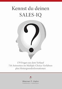 Kennst du deinen Sales-IQ? - Werner F. Hahn - E-Book