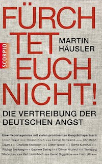 Fürchtet euch nicht - Martin Häusler - E-Book