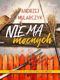 Nie ma mocnych - Andrzej Mularczyk - E-Book