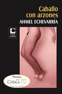 Caballo con arzones - Ahmel Echeverría - E-Book