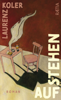 Aufstehen - Laurenz Koler - E-Book