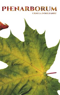 Phenarborum - Ursula Wohlfahrt - E-Book