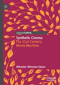 Synthetic Cinema - Wheeler Winston Dixon - E-Book