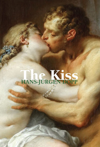 The kiss - Hans-Jürgen Döpp - E-Book