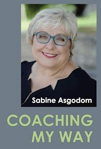 Coaching My Way - Sabine Asgodom - E-Book