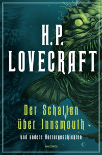 H.P. Lovecraft, Der Schatten über Innsmouth. Horrorgeschichten neu übersetzt von Florian F. Marzin - H. P. Lovecraft - E-Book