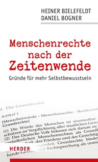 Menschenrechte nach der Zeitenwende - Heiner Bielefeldt - E-Book